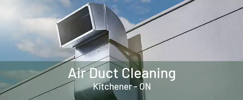 Air Duct Cleaning Kitchener - ON