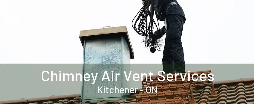 Chimney Air Vent Services Kitchener - ON