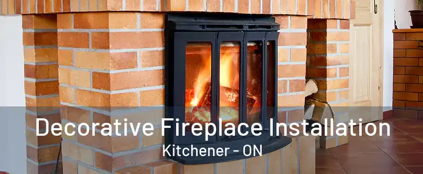 Decorative Fireplace Installation Kitchener - ON