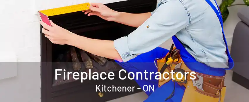 Fireplace Contractors Kitchener - ON