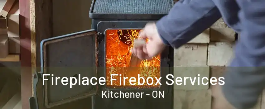 Fireplace Firebox Services Kitchener - ON