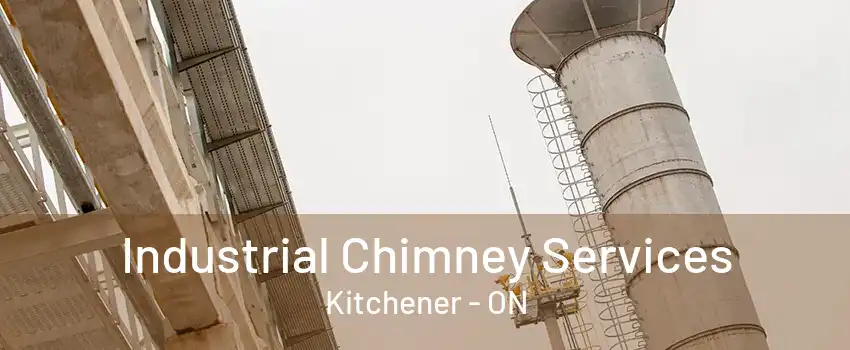 Industrial Chimney Services Kitchener - ON