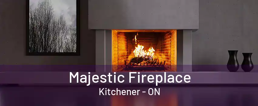 Majestic Fireplace Kitchener - ON